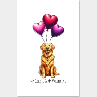 My Golden Retriever Is My Valentine Posters and Art